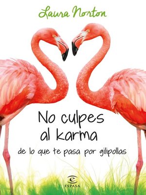 cover image of No culpes al karma de lo que te pasa por gilipollas